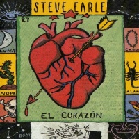 Steve Earle - El Corazón